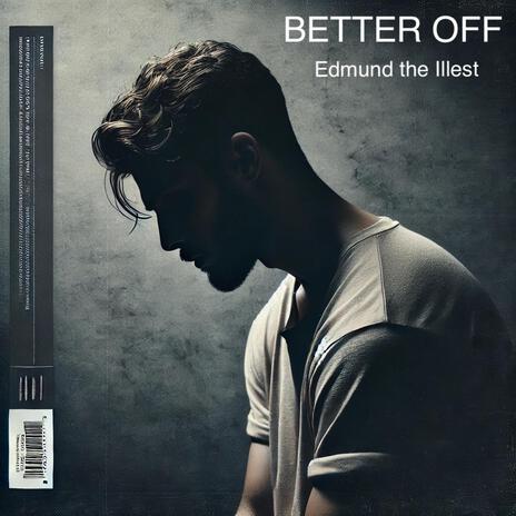 Better Off | Boomplay Music