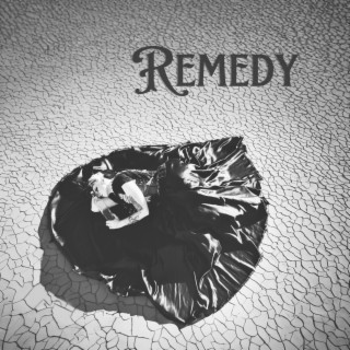 Remedy lyrics | Boomplay Music