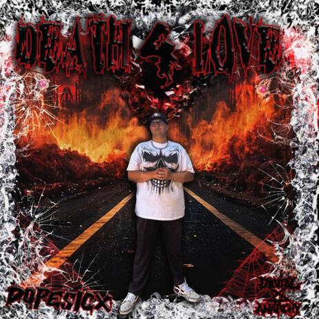 Death 4 Love | Boomplay Music