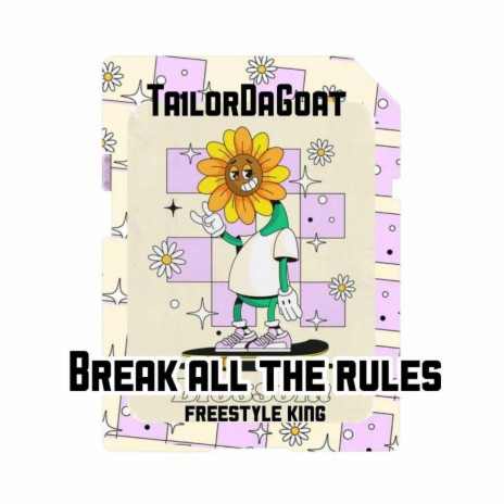 Break all the rules freestyle