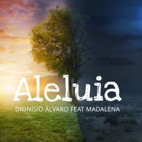 Aleluia ft. Madalena Meidy | Boomplay Music