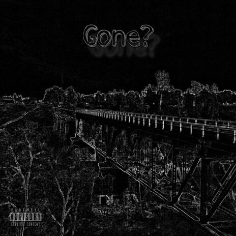 Gone?