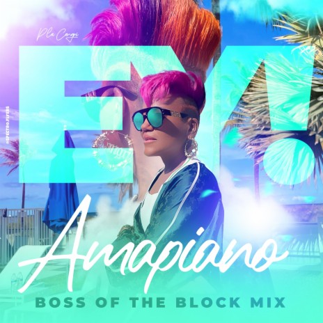 Ey! Amapiano (Boss Of The Block Mix) | Boomplay Music