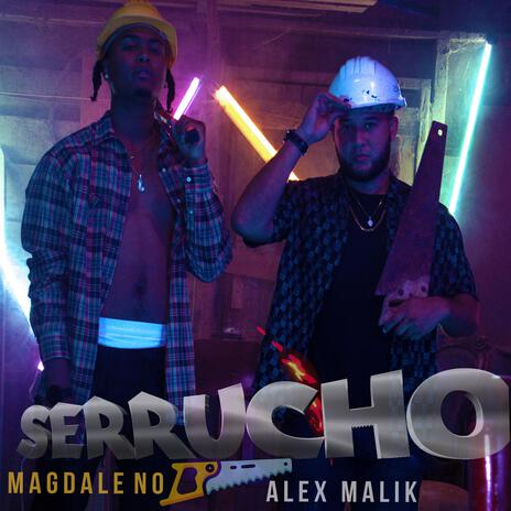 Serrucho ft. Magdaleno | Boomplay Music