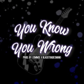 You Know You Wrong (Instrumental)