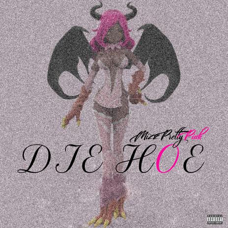 DIE HOE | Boomplay Music