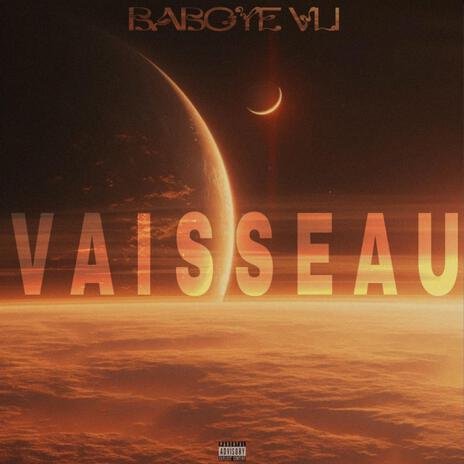 Vaisseau | Boomplay Music