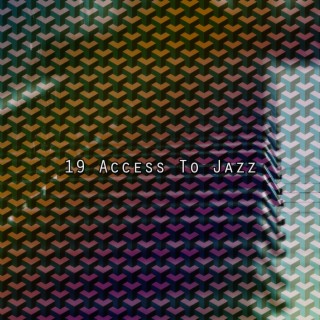 19 Access To Jazz