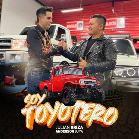 Soy Toyotero ft. Anderson Juya | Boomplay Music