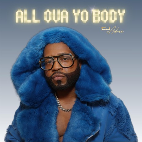 All Ova Yo Body | Boomplay Music