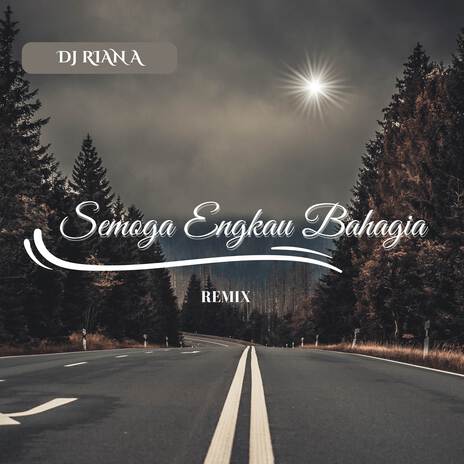 Semoga Engkau Bahagia (Remix) | Boomplay Music