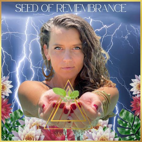 Seed of Remembrance ft. AuSierra | Boomplay Music