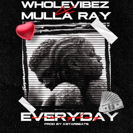 Everyday ft. Mulla Ray | Boomplay Music