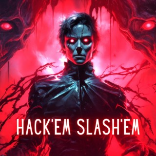 Hack'em Slash'em