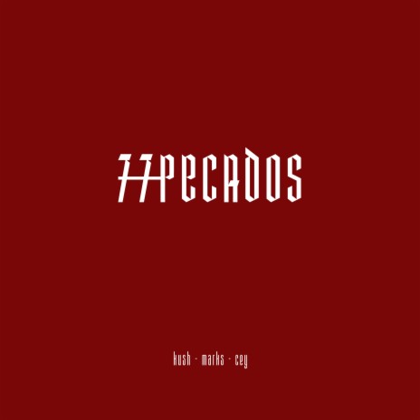 77 Pecados ft. David Kush & Marksrayovac | Boomplay Music