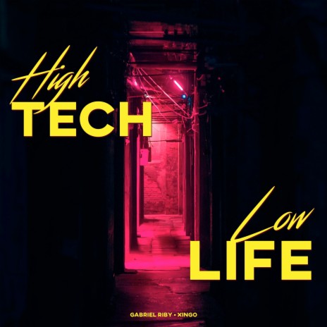 High Tech, Low Life ft. Xingo | Boomplay Music