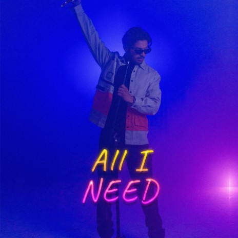 ALL I NEED ft. Luv Sharma