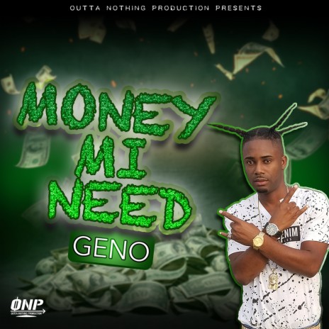 Money Mi Need | Boomplay Music