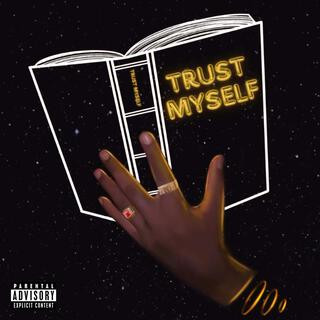 Trust Myself