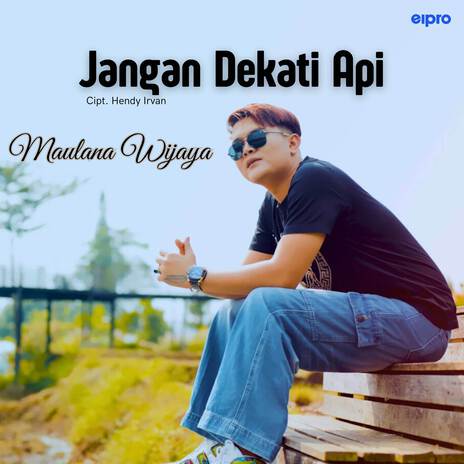 Jangan Dekati Api | Boomplay Music