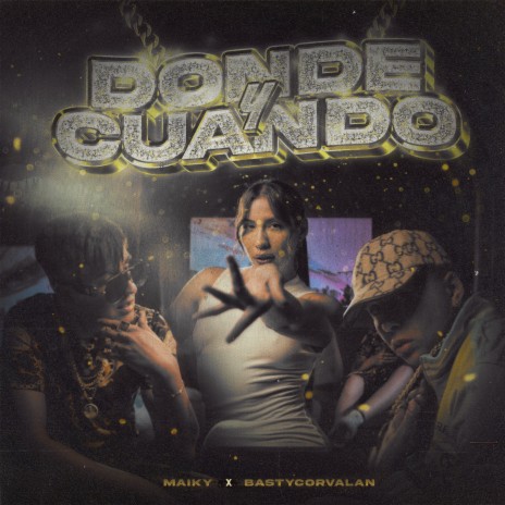 Donde y Cuando ft. basty corvalan | Boomplay Music