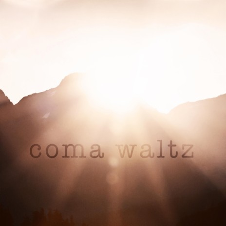 Coma Waltz | Boomplay Music