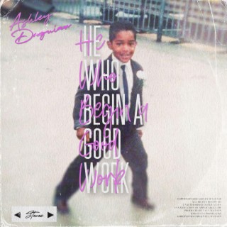 He Who Began a Good Work lyrics | Boomplay Music