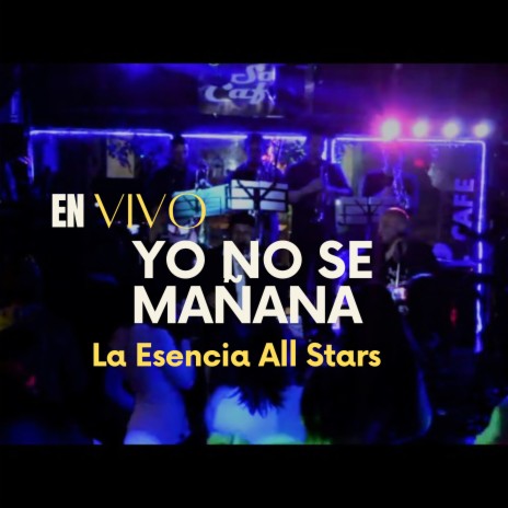 Yo no sé mañana (En vivo) ft. Carlos Ocampo