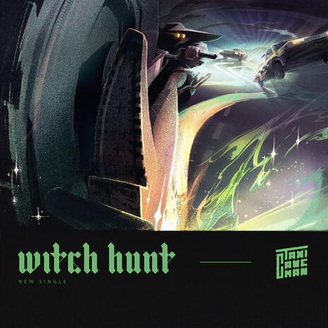 Witch Hunt | Boomplay Music