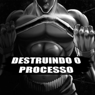 Destruindo o Processo (Workout Music)