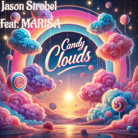 Candy Clouds (Liquid J Remix) ft. Marisa & Liquid J | Boomplay Music