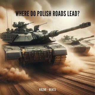 Where Do Polish Roads Lead