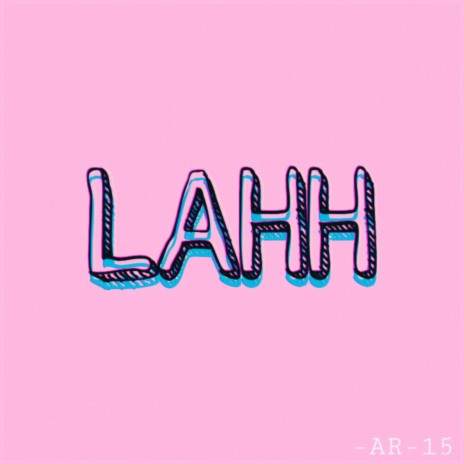 Lahh | Boomplay Music