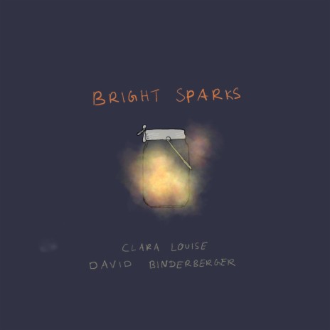 Bright Sparks ft. David Binderberger | Boomplay Music