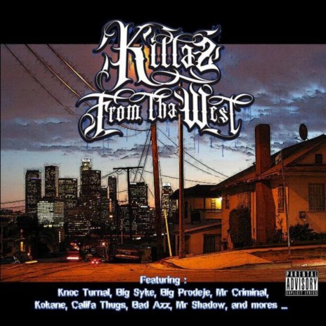 Killaz from Tha West ft. Big Syke & Big Prodeje | Boomplay Music