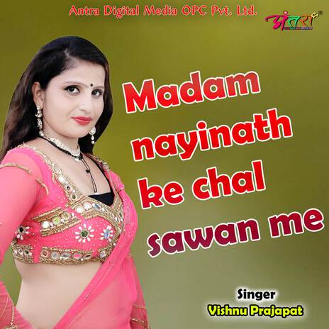 Madam nayinath ke chal sawan me | Boomplay Music