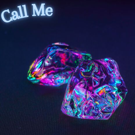 Call Me | Boomplay Music