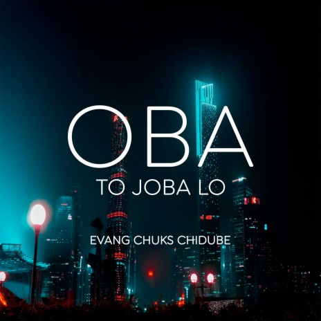 Oba to Joba Lo | Boomplay Music