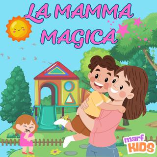 La mamma magica