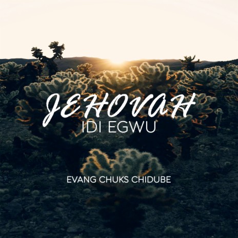 Jehovah Idi Egwu | Boomplay Music