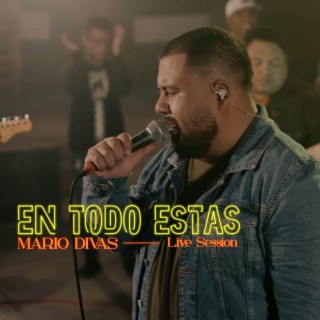 En Todo Estas (Live Session) lyrics | Boomplay Music