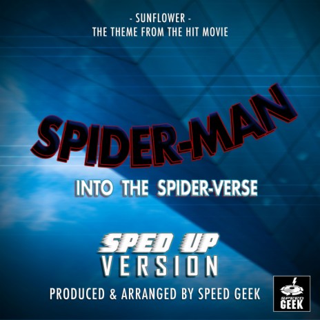 Sunflower (From Spider-Man Into The Spider-Verse) (Sped Up) | Boomplay Music