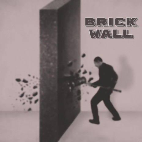 Brick-Wall | Boomplay Music