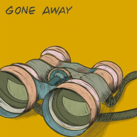 Gone Away | Boomplay Music