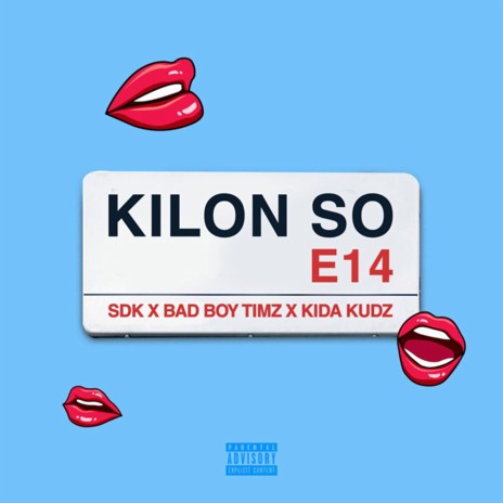 Kilon So ft. Bad Boy Timz & Kida Kudz | Boomplay Music