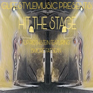 Hit The Stage ft. Bmore FatSean lyrics | Boomplay Music