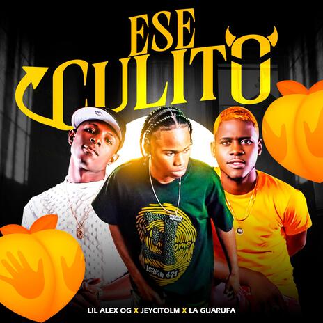 Ese Culito ft. Lil Alex Og & JeycitoLM | Boomplay Music