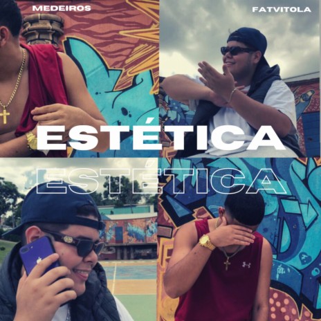 Estética ft. Medeiros | Boomplay Music