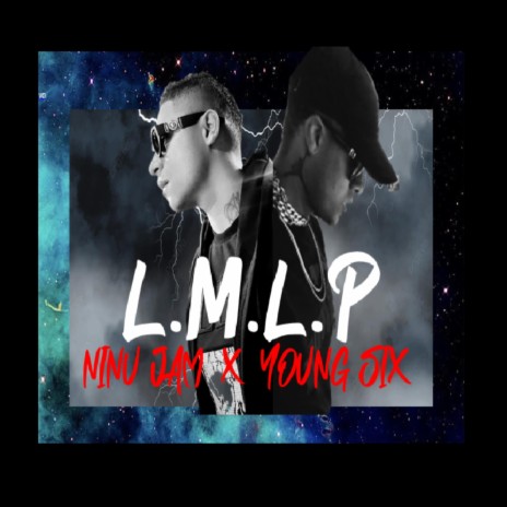 L.M.L.P. ft. Young 6