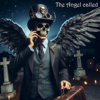 The Angel called